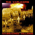 The Varukers - Massacred Millions