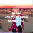 Marina And The Diamonds - Radioactive (MCD)