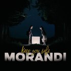 Morandi - Keep You Safe (CDS)