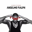 Anselmo Ralph - Amor É Cego