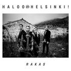 Haloo Helsinki! - Rakas (CDS)