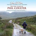 Phil Coulter - Echoes Of Home - The Most Glorious Celtic Melodies