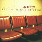 Arid - Little Things Of Venom