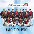 Banda Los Recoditos - Ando Bien Pedo (CDS)