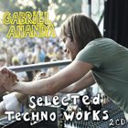 Gabriel Ananda - Selected Techno Works CD1
