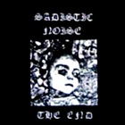 Sadistic Noise - The End