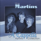 The Martins - An A Cappella Hymns Collection