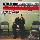 Atmosphere - You Can't Imagine How Much Fun We're Having (10 Year Anniversary Edition) CD1