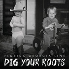 Florida Georgia Line - Dig Your Roots (CDS)