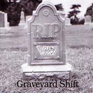 Graveyard Shift