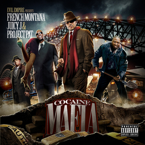 Cocaine Mafia (With French Montana & Project Pat)