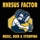 Rhesus Factor - Music, Beer & Stomping