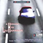 Lou Harrison - Homage To Lou Harrison, Vol. 4 (With Tammittam Percussion Ensemble & Pierpaolo Turetta)