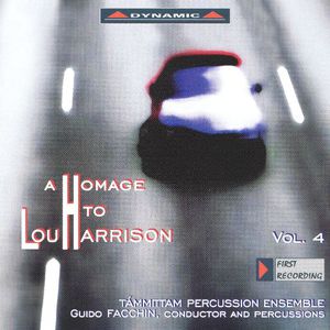 Homage To Lou Harrison, Vol. 4 (With Tammittam Percussion Ensemble & Pierpaolo Turetta)