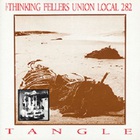 Thinking Fellers Union Local 282 - Tangle