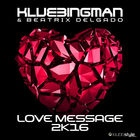 Klubbingman - Love Message 2K16