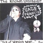 Sage Francis - The Known Unsoldier - Sick Of Waging War...
