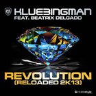 Klubbingman - Revolution Reloaded 2K13 (All Mixes) (Feat. Beatrix Delgado) CD1
