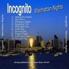 Incognito - Manhattan Nights