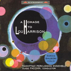 Homage To Lou Harrison, Vol. 1 (With Tammittam Percussion Ensemble & Enrico Balboni)