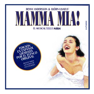 Mamma Mia! The Musical Based On The Songs Of Abba (Spanish Edition) (With Björn Ulvaeus)