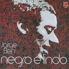 Jorge Ben - Negro É Lindo (Vinyl)