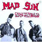 Mad Sin - Chills And Thrills In A Drama Of Mad Sin And Mystery (Reisued 2003)