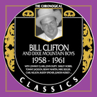 Bill Clifton - Chronological Classics: Bill Clifton & The Dixie Mountain Boys 1958-1961