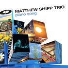 Matthew Shipp Trio - Piano Song