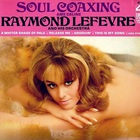 Raymond Lefevre - Soul Coaxing (Ame Caline) (Vinyl)
