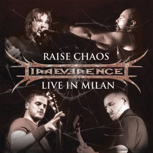 Raise Chaos - Live In Milan