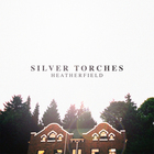 Silver Torches - Heatherfield