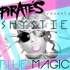 Shystie - Blue Magic
