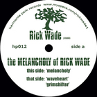 Rick Wade - The Melancholy Of Rick Wade (EP)