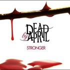 Dead By April - Stronger