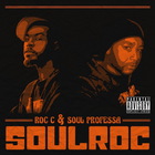 Roc C - Soulroc (With Soul Professa)
