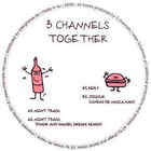 3 channels - Together (VLS)