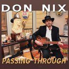 Don Nix - Passing Through