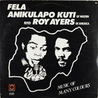 Fela Kuti - Music Of Many Colors (With Roy Ayers) (Vinyl)