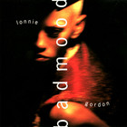 Lonnie Gordon - Bad Mood Remixes (Japan Edition) (MCD)