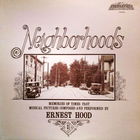 Ernest Hood - Neighborhoods (Vinyl)