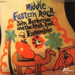 Middle Eastern Rock (With The Rock East Ensemble) (Reissued 2001)