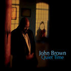 John Brown - Quiet Time