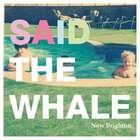 Said the Whale - New Brighton