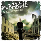 The Rabble - The Battle's Almost Over