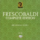 Girolamo Frescobaldi - Complete Edition: Arie Musicali - Book 1 (By Modo Antiquo & Bettina Hoffman) CD10