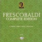 Girolamo Frescobaldi - Complete Edition: Il Primo Libro Delle Canzoni (By Roberto Loreggian) CD4