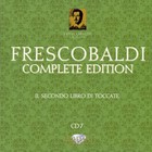 Complete Edition: Secondo Libro Di Toccate (By Roberto Loreggian & Fabiano Ruin) CD7