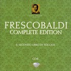 Complete Edition: Secondo Libro Di Toccate (By Roberto Loreggian & Fabiano Ruin) CD8