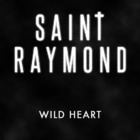 Saint Raymond - Wildheart (CDS)